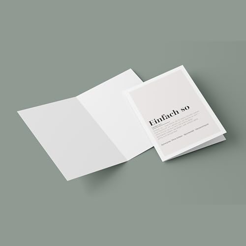 Einfach so Definition Klappkarte – Stilvolle Premium Karte | Hochwertige Glückwunschkarte | Originelle Geschenkidee | Handmade | 300g Papier | Grusskarte Inkl. Umschlag