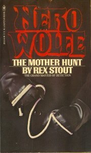 The mother hunt: A Nero Wolfe novel 0553201158 Book Cover