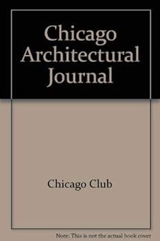 Paperback Chicago Architectural Journal V 5 Book