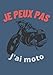 Produktbild Je peux pas J'AI MOTO: Carnet de moto | 100 pages pour les fans de motos