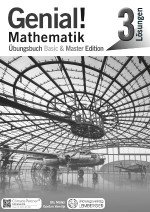 Genial! Mathematik 3. Übungsbuch Basic & Master Edition - Lösungen