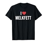I Love Melkfett T-Shirt - Milchviehhaltung Zitzen Euter Fun T-Shirt