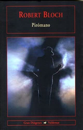 Pirómano (Gran Diógenes)