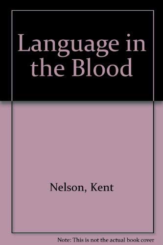 Language in the Blood 0879055456 Book Cover