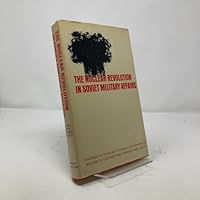 The Nuclear Revolution in Soviet Military affairs B0006BRDTY Book Cover