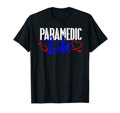 Divertido Paramédico Life T-Shirt Médico Enfermera Médico EMT EMS Camiseta