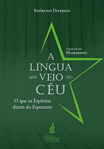A língua que veio do céu: o que os espíritos dizem do esperanto