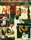The Official Book of the 1997 World Series: A Series for the Americas