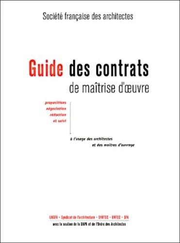 Guide des contrats de maitrise d'oeuvre à l'usage des architectes et des maîtres d'ouvrage