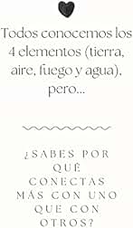 Todos conocemos los 4 elementos (tierra, aire, fuego y agua), pero... : ¿SABES POR QUÉ CONECTAS MÁS CON UNO QUE CON OTROS?