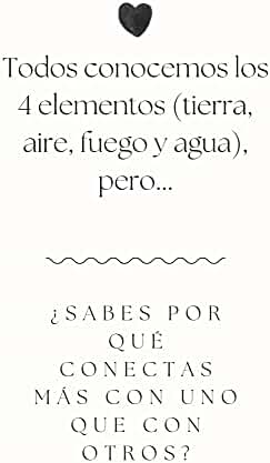Todos conocemos los 4 elementos (tierra, aire, fuego y agua), pero... : ¿SABES POR QUÉ CONECTAS MÁS CON UNO QUE CON OTROS?