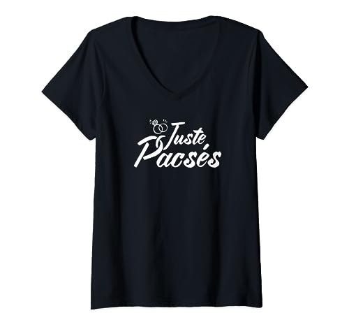 Juste Pacsés - PACS Couple Pacsé Bague Pacsée Homme Femme T-Shirt avec Col en V