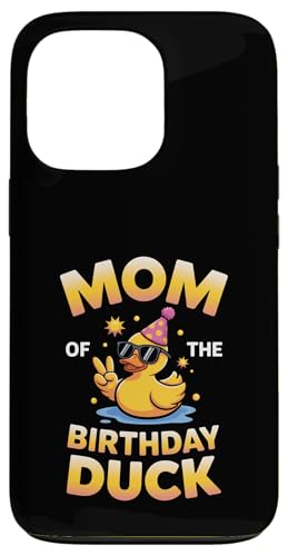 Mom of the Birthday Duck Funny Mom Duck fUC X}zP[X iPhone 13 Pro p