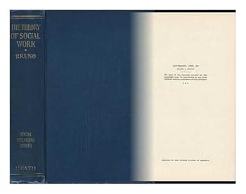 Hardcover The Theory of Social Work, by Frank J. Bruno Book