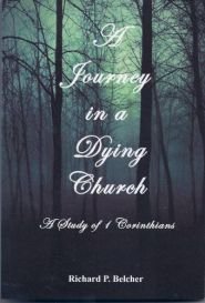 Paperback A Journey in a Dying Church: A Study of 1 Corinthians Book