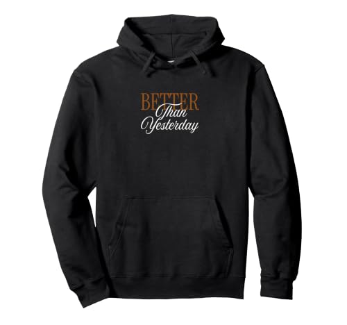 Mens Women Brown Better Than Yesterday Brown Graphic Pullover Hoodie