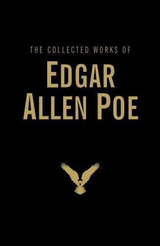 The Collected Works of Edgar Allan Poe (Wordsworth Library Collection)