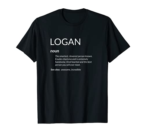 Logan Is The Best Funny Name Definition Logan Camiseta