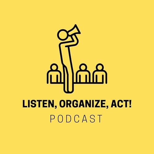 Page de couverture de Listen, Organize, Act! Organizing & Democratic Politics