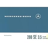  Mercedes-Benz W 111 Typ 280 SE 3.5 Coupe Cabriolet 1969-1971 Bedienungsanleitung