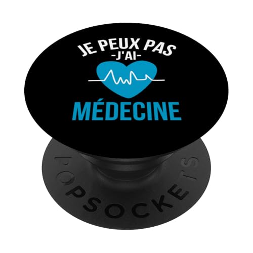 Je Peux Pas J'ai Médecine Humour Médecin Garde Docteur Drôle PopSockets PopGrip Interchangeable
