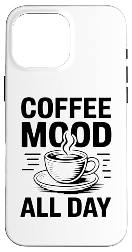 Coffee Mood All Day �X�}�z�P�[�X iPhone 16 Pro Max �p