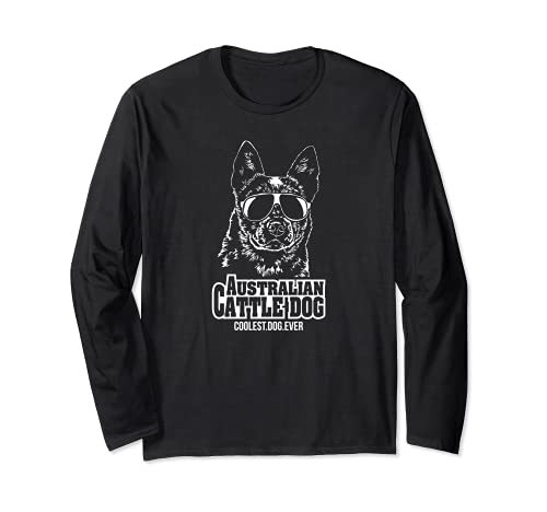 Funny Proud Australian Cattle Dog coolest dog ever saying Long Sleeve T-Shirt, Black