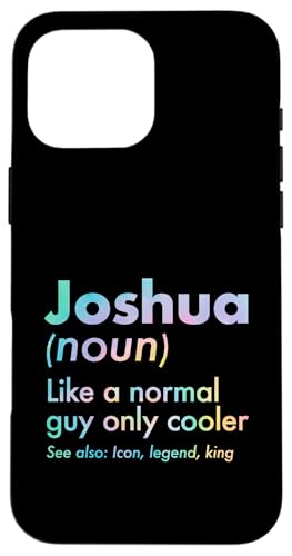 Joshua Like A Normal Guy Only Cooler Legend King �t�@�[�X�g�l�[�� �X�}�z�P�[�X iPhone 16 Pro Max �p