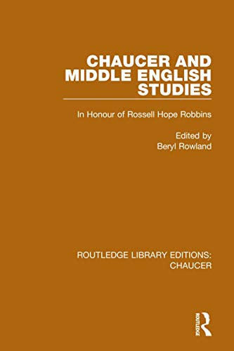 Chaucer and Middle English Studies: In Honour of Rossell Hope Robbins (Routledge Library Editions: Chaucer) (English Edition)