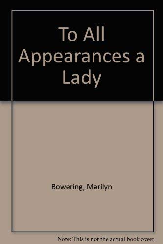 To All Appearances a Lady 0241130018 Book Cover