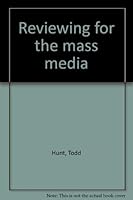 Reviewing for the mass media 0801957338 Book Cover