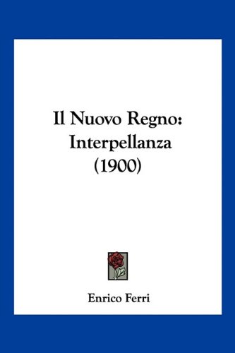 Il Nuovo Regno: Interpellanza (1900)