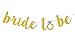 Famoby Gold Bride to be Banner for Engagement Party and Bachelorette Party Decorations