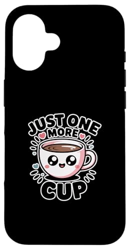 Just One More Cup �X�}�z�P�[�X iPhone 16 �p