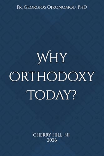 Why Orthodoxy Today?