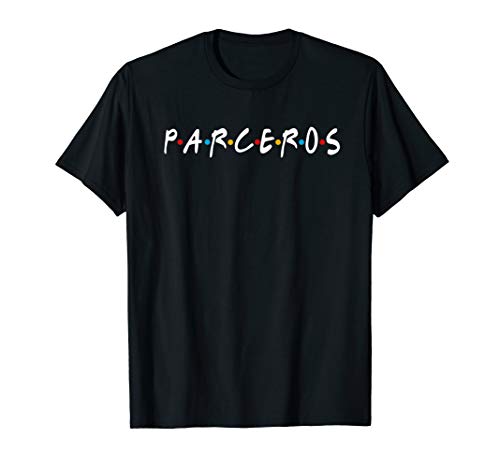Colombian Slang PARCEROS Funny T-Shirt