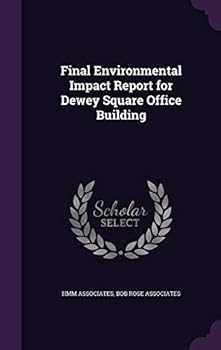Hardcover Final Environmental Impact Report for Dewey Square Office Building Book