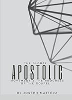 The Global Apostolic Movement and the Progress of the Gospel 1732698643 Book Cover