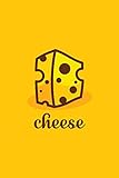 cheese: Cheese Tasting Log Book: Cheese Tasting Logbook for Cheese Lovers to Make Notes and Record T