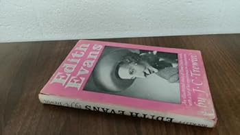 Hardcover Edith Evans: An Illustrated Study of Dame Edith's Work with a List of Her Appearances on Stage & Screen Book