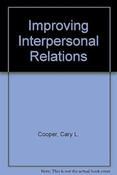 Improving Interpersonal Relations