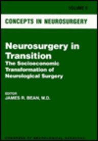 Hardcover Neurosurgery In Transition: The Socioeconomic Transformation Of Neurological Surgery Book