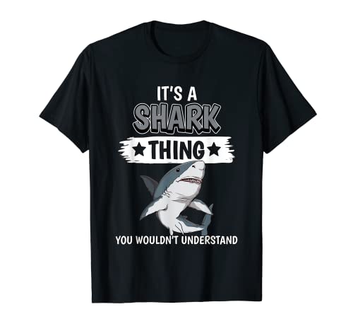 Shark Quote It's A Shark Thing Sharks T-Shirt, Black