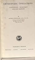 ORTHOPEDIC OPERATIONS. Indications, Technique and End Results. Signed by Arthur Steindler. B000IUXBOE Book Cover