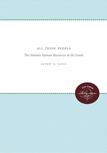 All These People: The Nation's Human Resources in the South