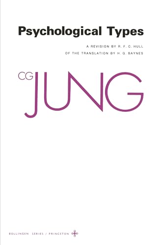 Psychological Types (The Collected Works of C. G. Jung, Vol. 6) (Bollingen Series XX)