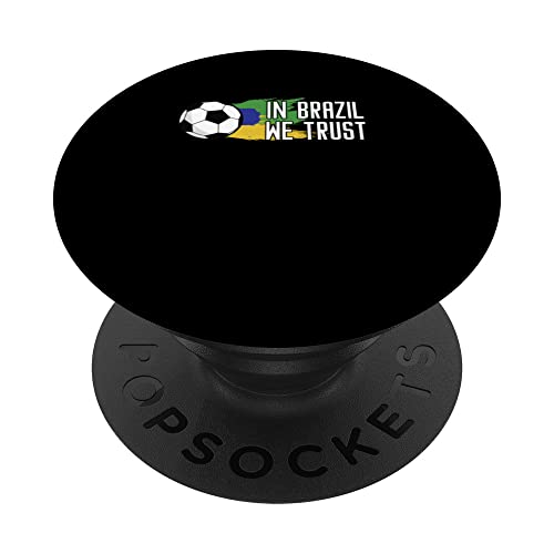 In Brasile We Trust | Pallone da Calcio | Squadra di Calcio Brasiliana PopSockets PopGrip Intercambiabile