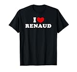 I Love Renaud, J'Aime Renaud T-Shirt