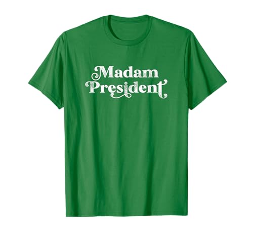 Madam Président Kamala Harris Madam Président T-Shirt