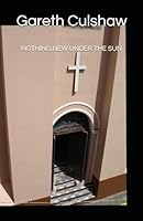 NOTHING NEW UNDER THE SUN B0G34XX4HC Book Cover